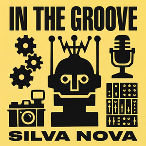 In The Groove by Silva Nova