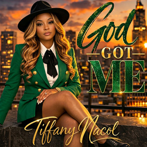 God Got Me by Tiffany Nacol