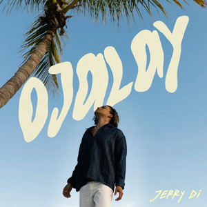 Jerry Di - Ojalay