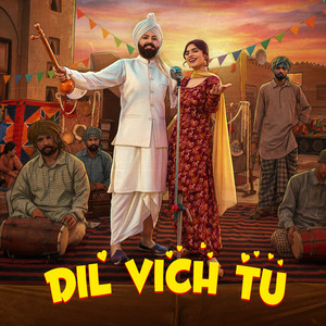 Dil Vich Tu by Sandy Sandhu, Mandy Sandhu, Sachin Ahuja, Kartar Ramla
