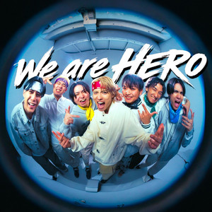 We are HERO by ジャスティスター