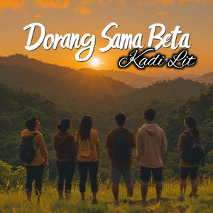 Dorang Sama Beta by Kadi Lit