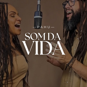 Som da Vida by PAHU