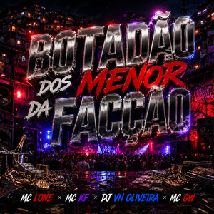 Botadão dos Menor da Facção