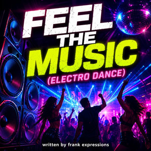 Feel the music - Extended version by Frankexpressions