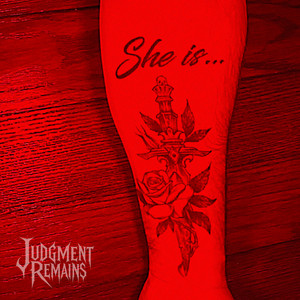 She Is by Judgment Remains