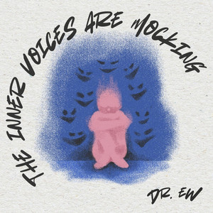 the inner voices are mocking - piano version by Dr. Ew