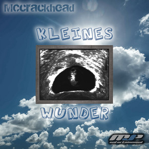 Kleines Wunder by MCcrackhead
