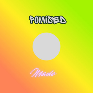 Promised Made by Grantelisa