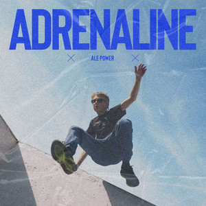 Adrenaline by Ale Power