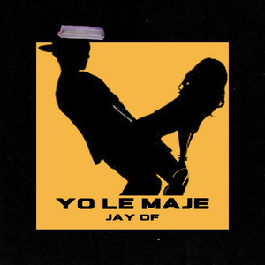 Jay Of - Yo la Maje