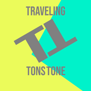 TonsTone - Traveling