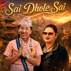 Sai Dhole Sai by Rajesh Payal Rai, Monika Chudal