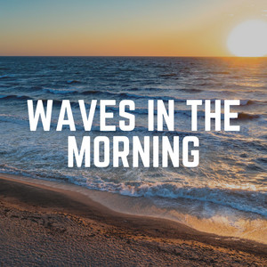 Waves in the Morning album