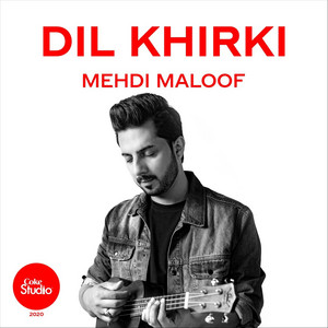 Mehdi Maloof - Dil Khirki