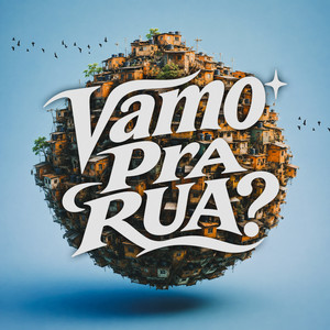 Vamo Pra Rua?