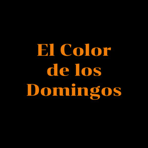 El color de los domingos by Néstor Valcielo