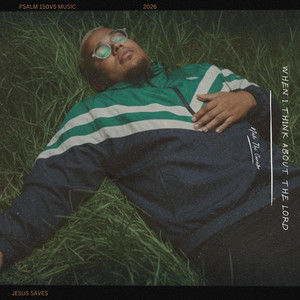 Nate The Curator - When I Think About The Lord