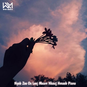 Minh Muas - Nyob Zoo Os Leej Muam Nkauj Hmoob (Piano)