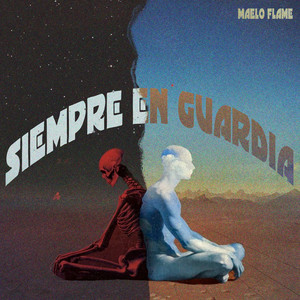 Siempre en Guardia by Maelo Flame