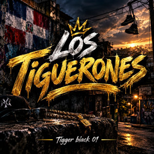 Los Tiguerones by Tigger Black 01