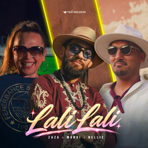 Lali Lali by Zaza, Mandi, NELLIE