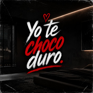 Yo te choco duro by Dany Flow