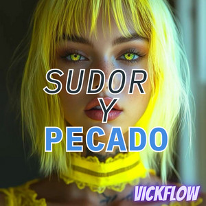 SUDOR Y PECADO by VickFlow