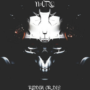 N3URO - Riddim or Die