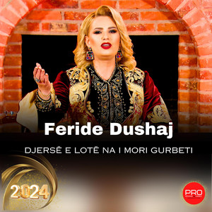 Pro Sound Official - Feride Dushaj - Djersë e lotë na i mori gurbeti