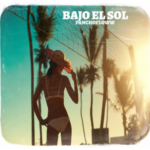 BAJO EL SOL by PANCHOFLOWW