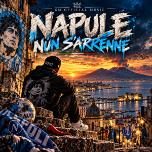 Napoli nun S'arrenne by GM Official Music