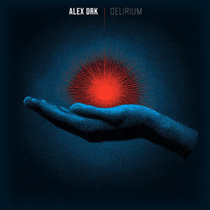 DELIRIUM by ALEX DRK