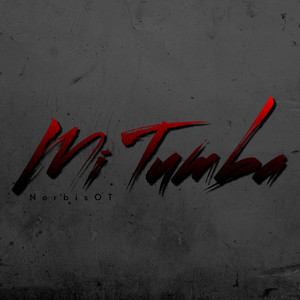 Mi Tumba by NorbisOT