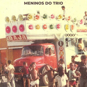 Meninos do Trio by EDSON MACEDO