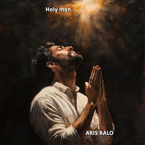 ARIS RALO - Holy Man