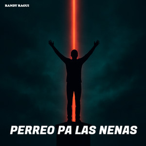 Perreo Pa las Nenas by RANDY RAGUI