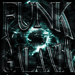 FUNK GALAXIA - SPED UP by ICEDMANE, DYSMANE