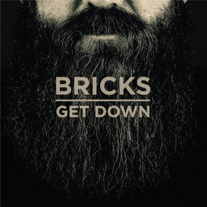 Get Down by Bricks