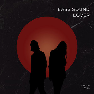 Bass Sound Lover by Alastair Vega
