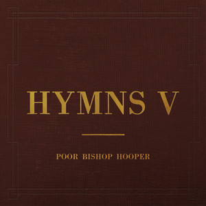Leaning on the Everlasting Arms by Poor Bishop Hooper