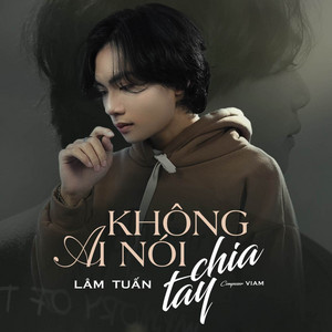 Lâm Tuấn, ViAM & MeMe Media - Không Ai Nói Chia Tay (ZZ Remix)