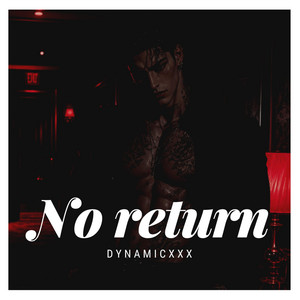 No return by Dynamicxxx
