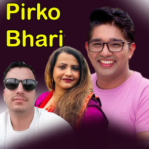 Balchandra Ghorasainee, Rambabu Ghorasaini & Mina Rayamajhi - Pirko Bhari