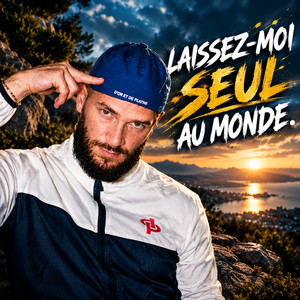 Laissez-moi seul au monde by Nassproduction