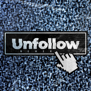 Unfollow - Remix