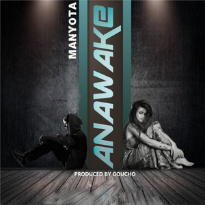 Manyota - Anawake
