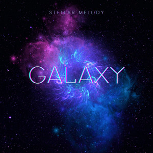 Galaxy by Stellar Melody
