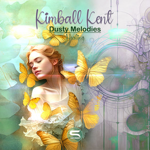 Dusty Melodies - Healing by Kimball Kent