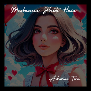 Ashwini Torvi - Muskaanein Jhooti Hai